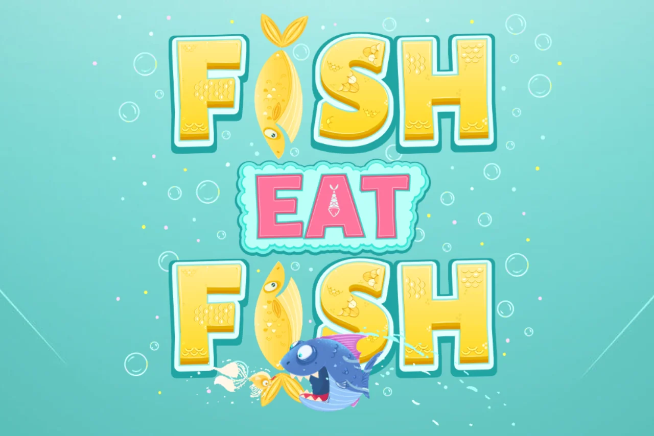 Fish Eat Fish